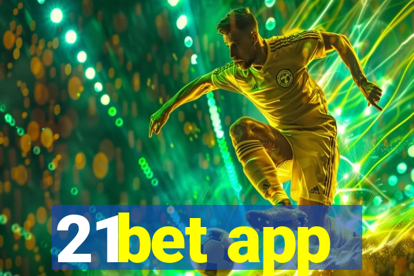 21bet app
